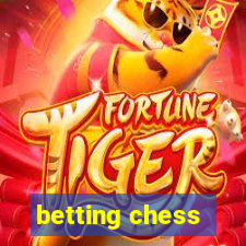 betting chess