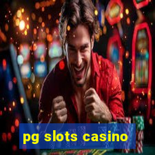 pg slots casino