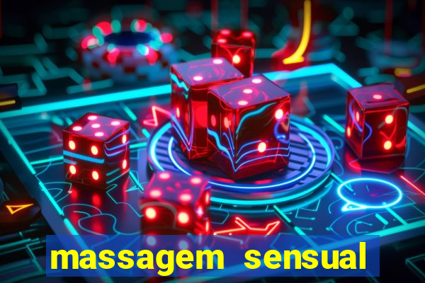 massagem sensual porto alegre