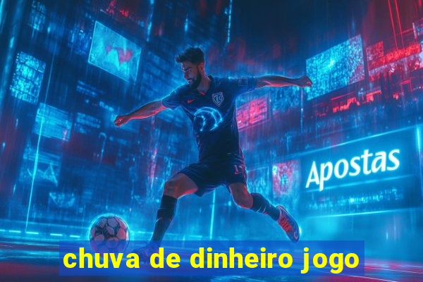 chuva de dinheiro jogo