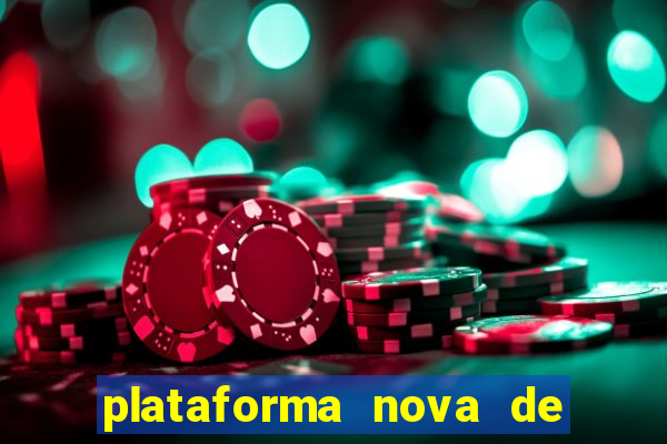 plataforma nova de jogo pagando