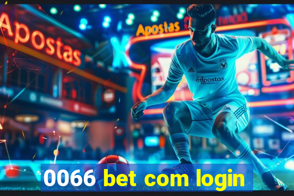 0066 bet com login