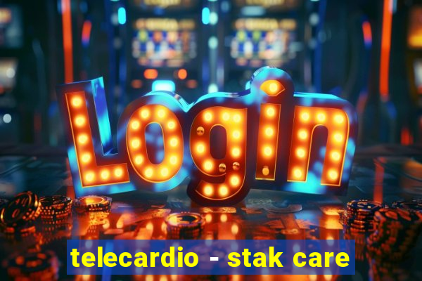 telecardio - stak care