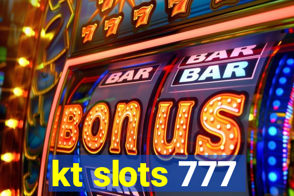 kt slots 777