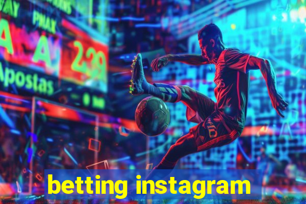 betting instagram