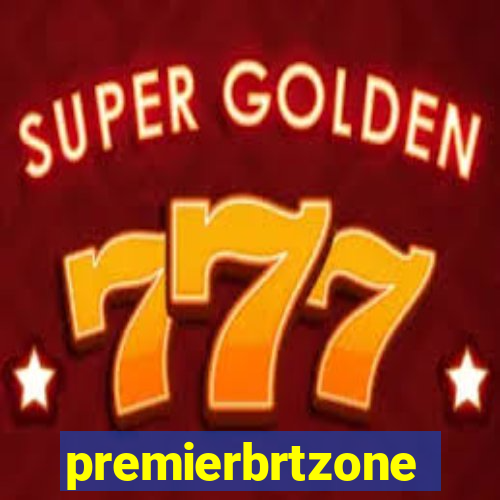 premierbrtzone