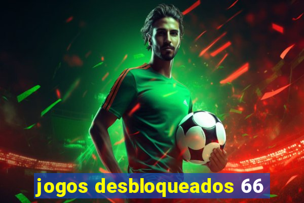 jogos desbloqueados 66