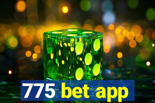 775 bet app