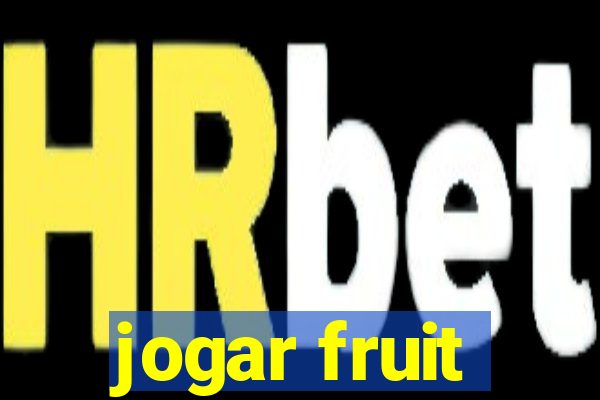 jogar fruit