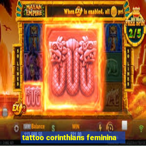 tattoo corinthians feminina