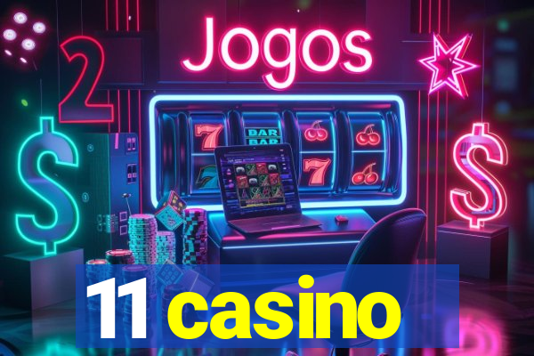 11 casino