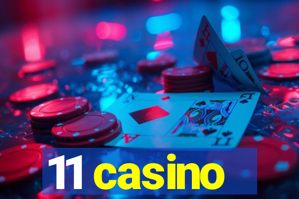 11 casino