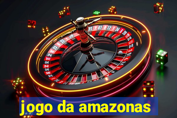 jogo da amazonas