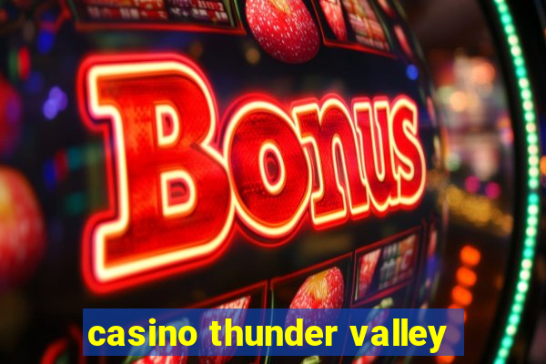 casino thunder valley