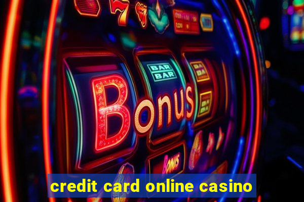 credit card online casino