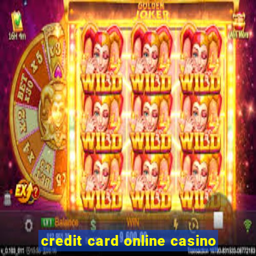 credit card online casino