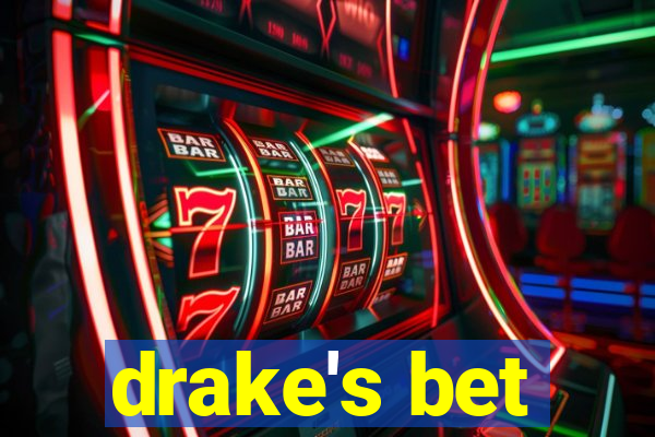 drake's bet