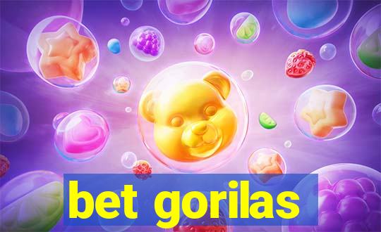 bet gorilas