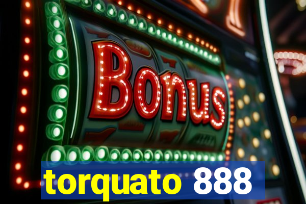 torquato 888