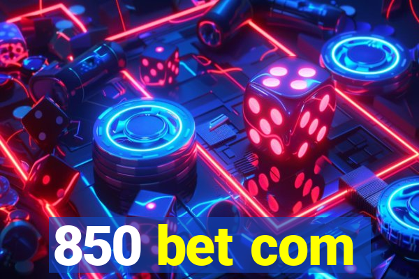 850 bet com