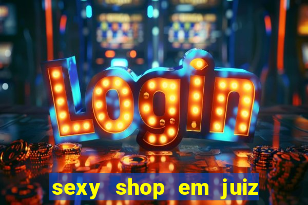 sexy shop em juiz de fora