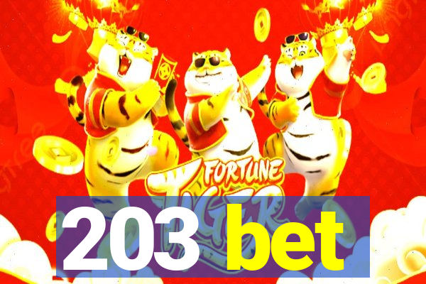 203 bet