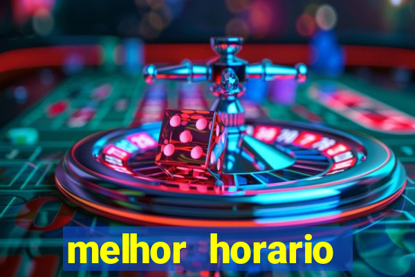 melhor horario jogar aviator