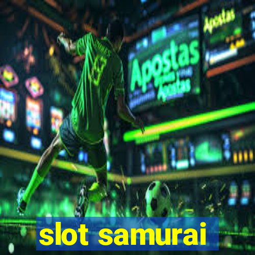 slot samurai