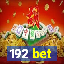 192 bet