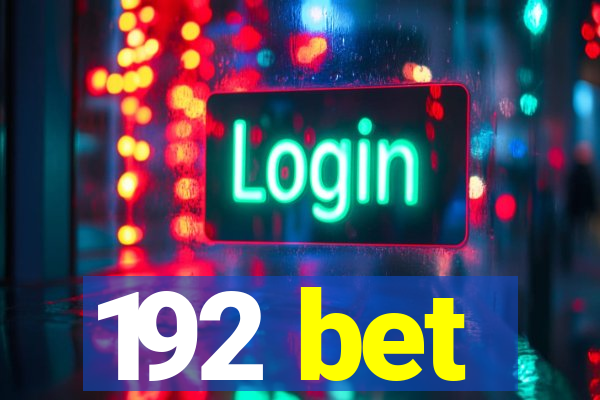 192 bet