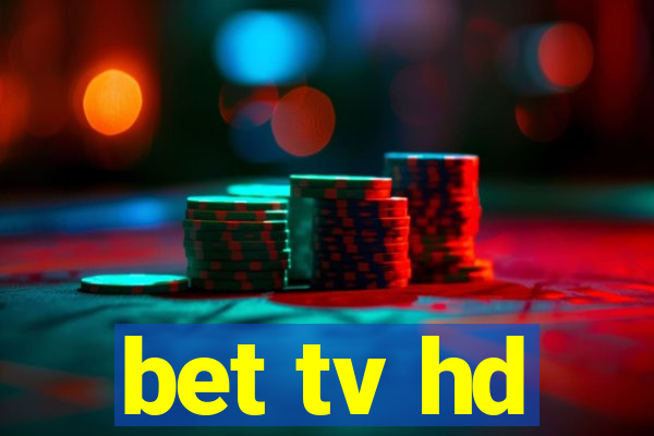 bet tv hd