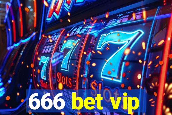 666 bet vip