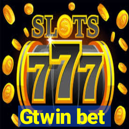 Gtwin bet