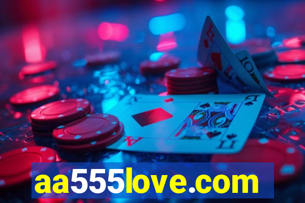 aa555love.com