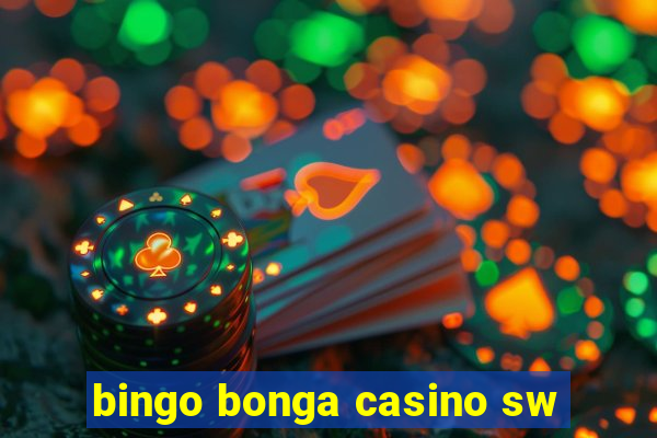 bingo bonga casino sw