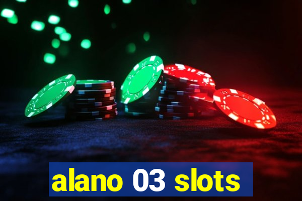 alano 03 slots