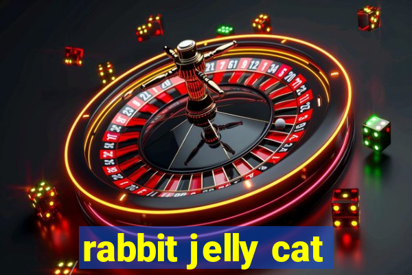 rabbit jelly cat