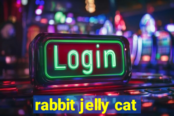 rabbit jelly cat