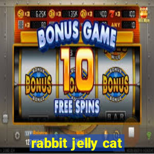 rabbit jelly cat