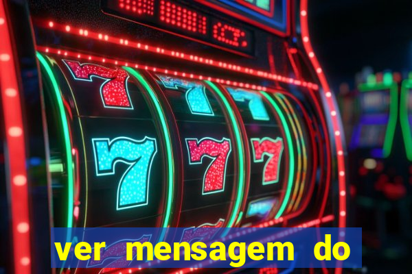 ver mensagem do bingo da amizade