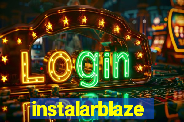 instalarblaze