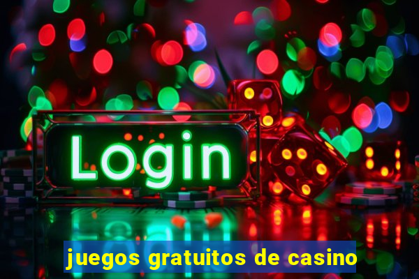 juegos gratuitos de casino