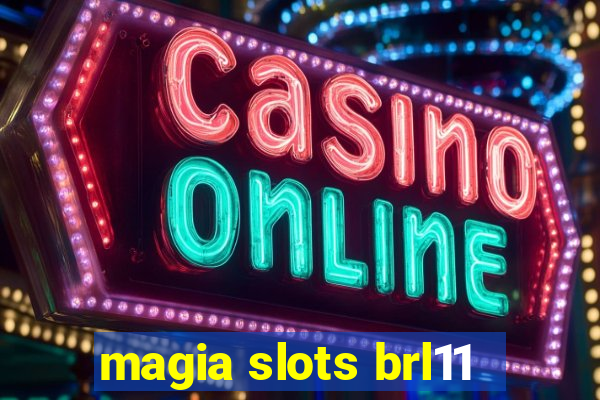 magia slots brl11