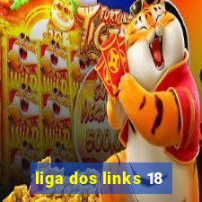 liga dos links 18