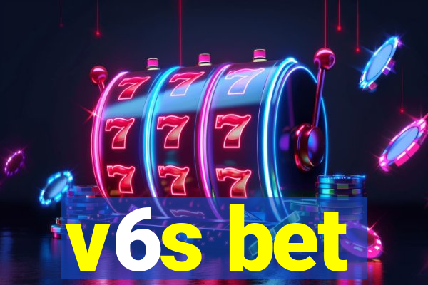 v6s bet