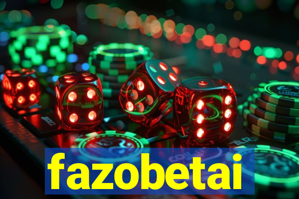 fazobetai