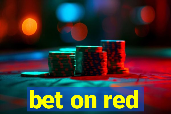 bet on red