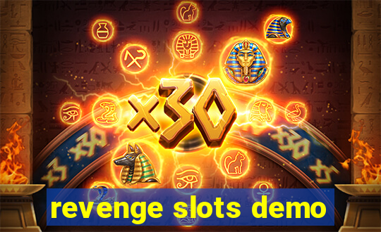 revenge slots demo