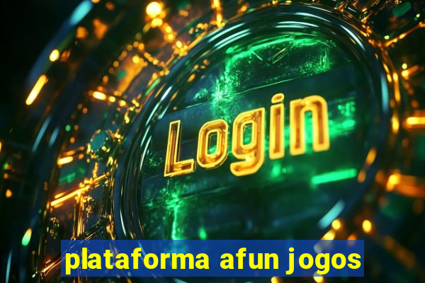 plataforma afun jogos