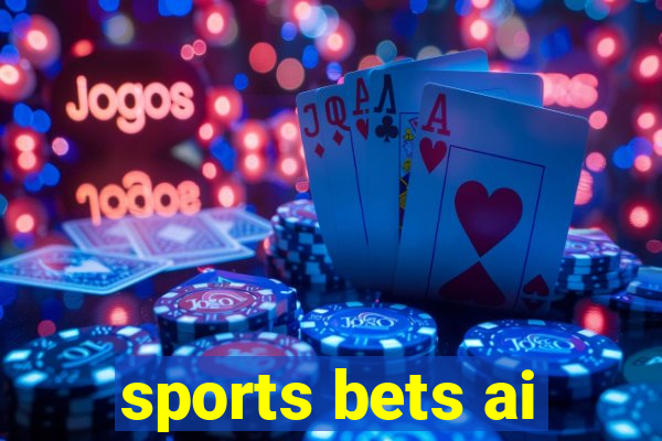 sports bets ai